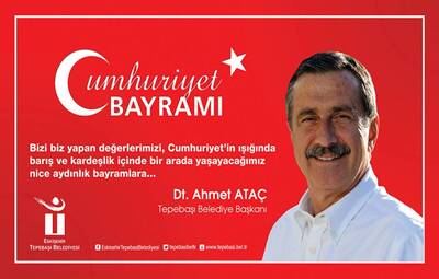 BAŞKAN ATAÇ'IN CUMHURİYET BAYRAMI AÇIKLAMASI